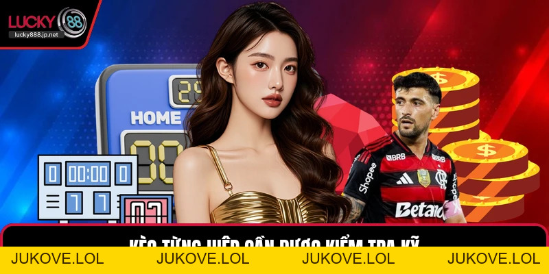 Thể Thao LUCKY88 - Các Kèo Cược Trực Tuyến Phổ Biến - JUKOVE.LOL Thể Thao LUCKY88 - Các Kèo Cược Trực Tuyến Phổ Biến - JUKOVE.LOL