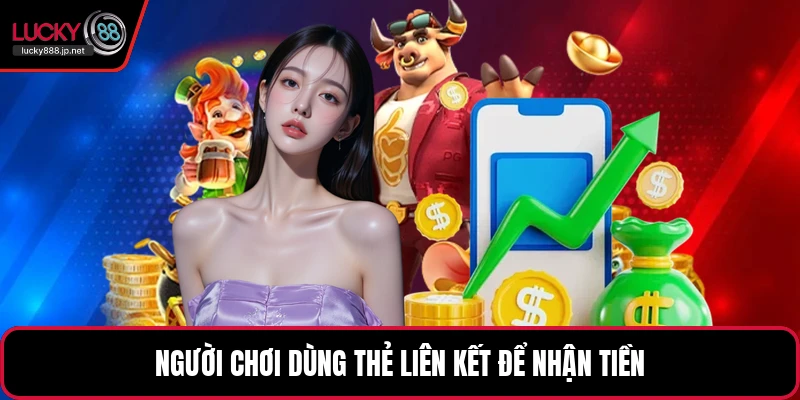 Rút Tiền LUCKY88 - Hướng Dẫn Giao Dịch Nhanh Gọn Nhất - JUKOVE.LOL