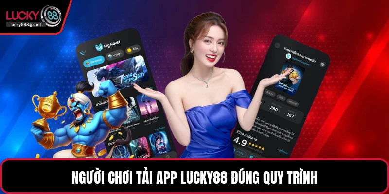 Tải App LUCKY88 - Hướng Dẫn Cài Đặt Trên Điện Thoại - JUKOVE.LOL