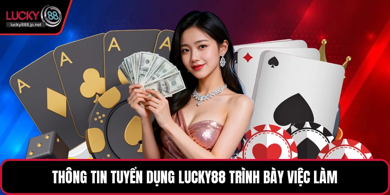Tuyển Dụng LUCKY88 - Cơ Hội Nghề Nghiệp Đáng Quan Tâm - JUKOVE.LOL Tuyển Dụng LUCKY88 - Cơ Hội Nghề Nghiệp Đáng Quan Tâm - JUKOVE.LOL